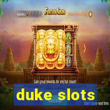 duke slots